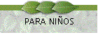 PARA NI�OS